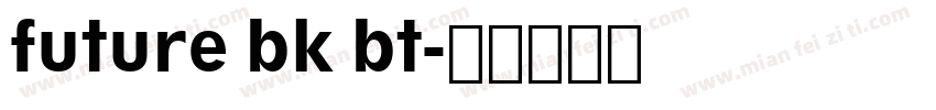 future bk bt字体转换